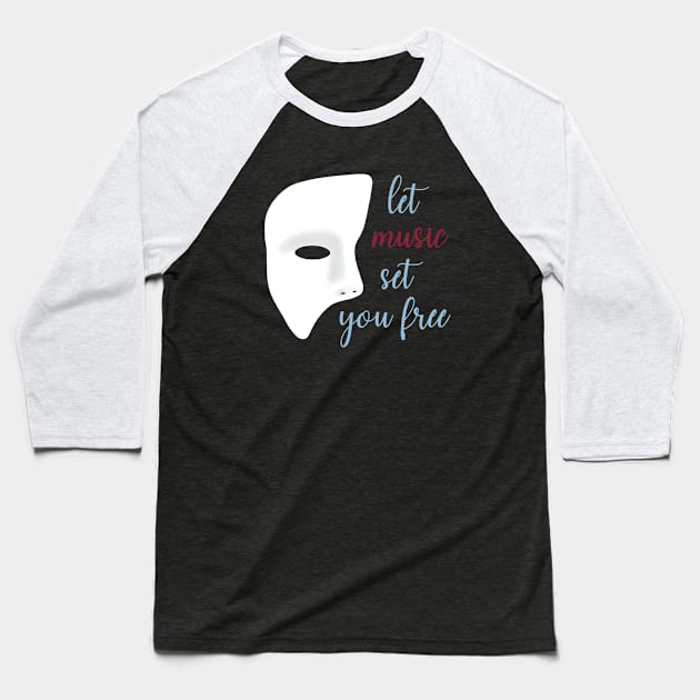 Let Music Set You Free Baseball T-Shirt by m&a designs